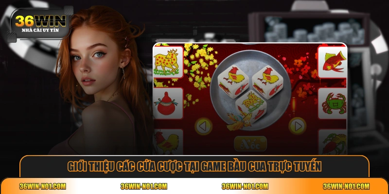 Giới thiệu các cửa cược tại game Bầu cua trực tuyến